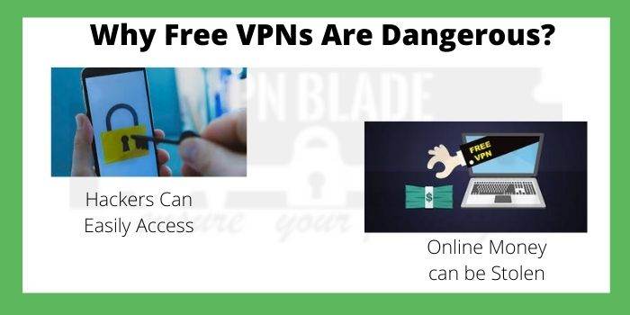 Why Free VPNs Are Dangerous