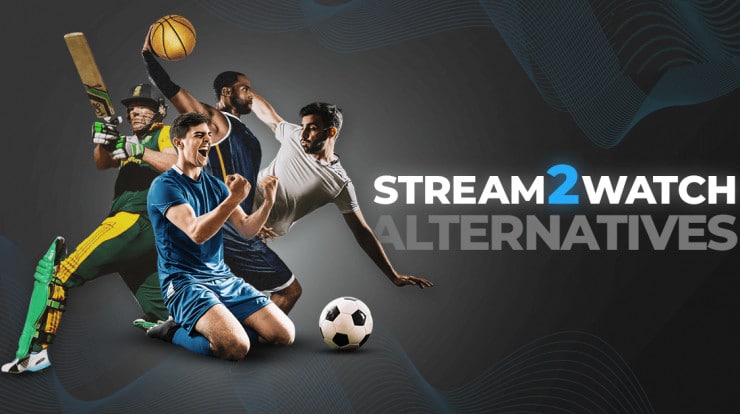 Stream2Watch: Watch Live Sports for Free & Alternatives