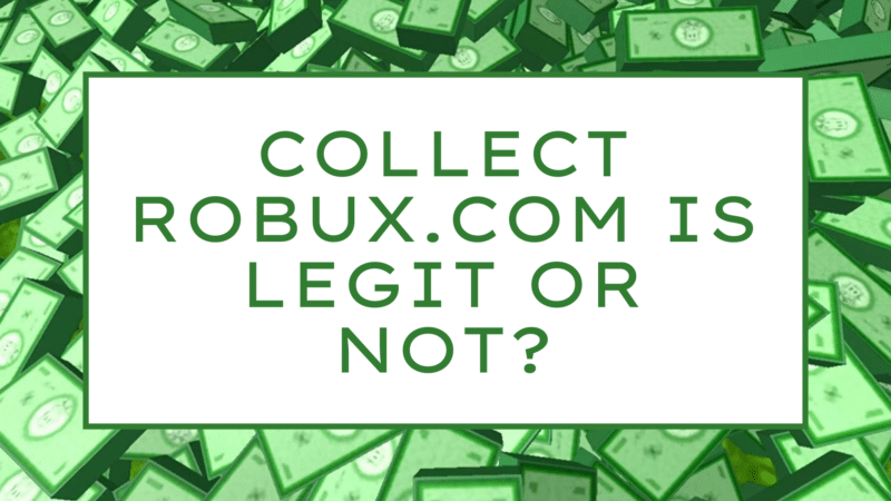 Collect Robux.com is Legit Or Not?